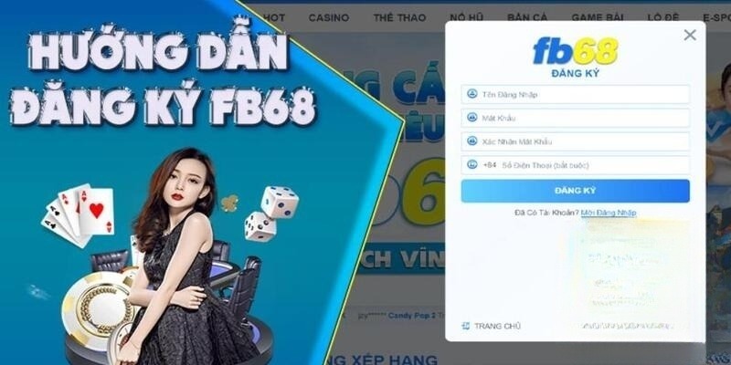 Giải đáp băn khoăn hội viên khi đăng ký FB68